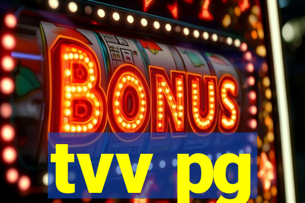 tvv pg